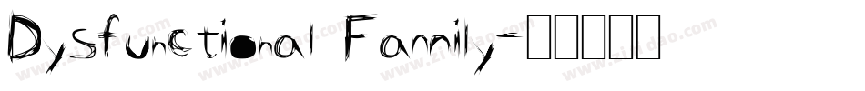 Dysfunctional Family字体转换